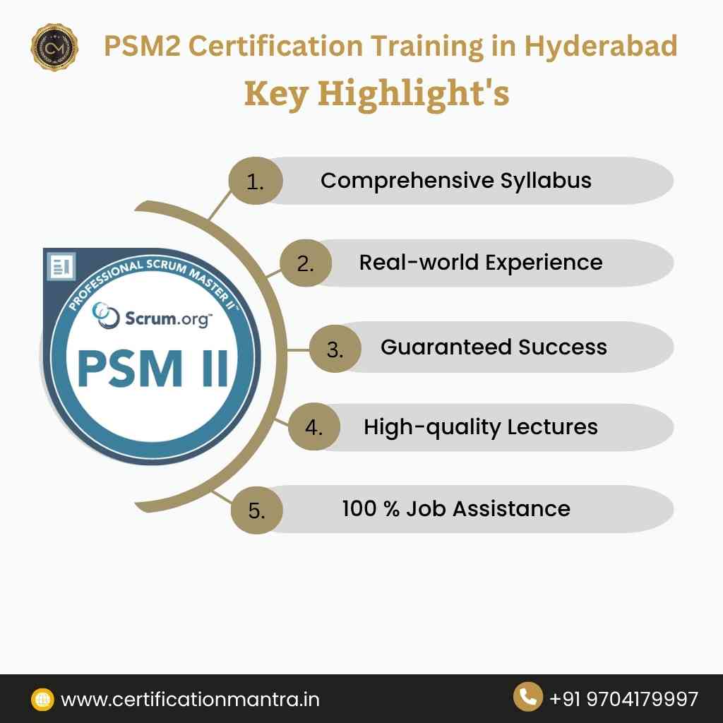 PSM2 Certification Training in Hyderabad key highlights