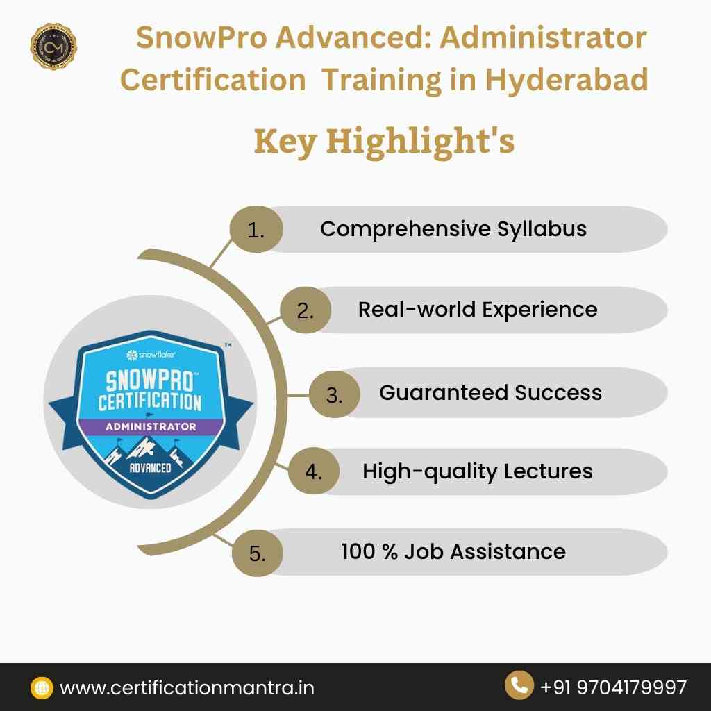 SnowPro Advanced: Administrator Certification Training in Hyderabad key highlights
