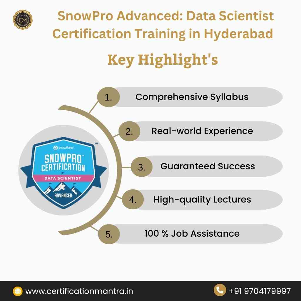 SnowPro Advanced: Data Scientist Certification Training in Hyderabad key highlights