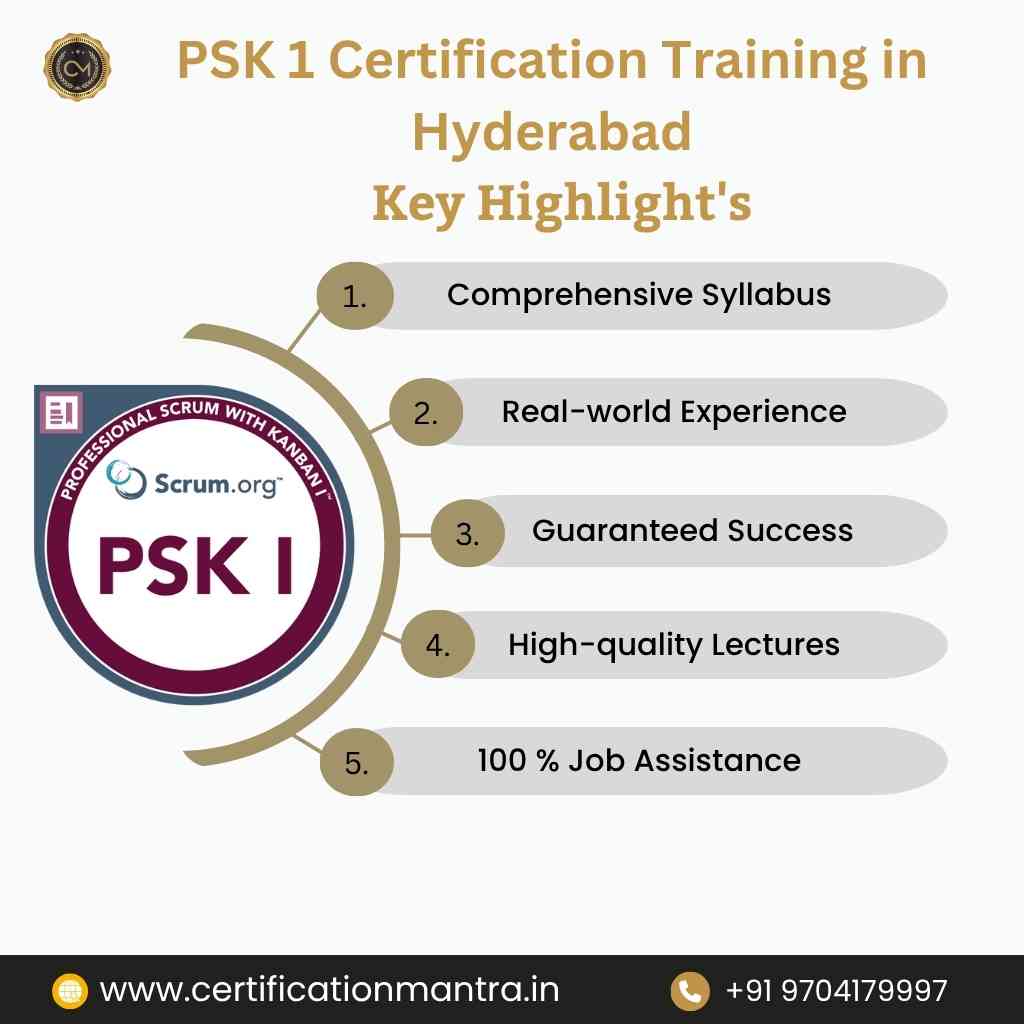 PSK 1 Certification Training in Hyderabad key highlights