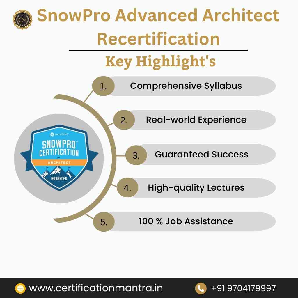 SnowPro Advanced Architect Recertification Certification Training in Hyderabad key highlights