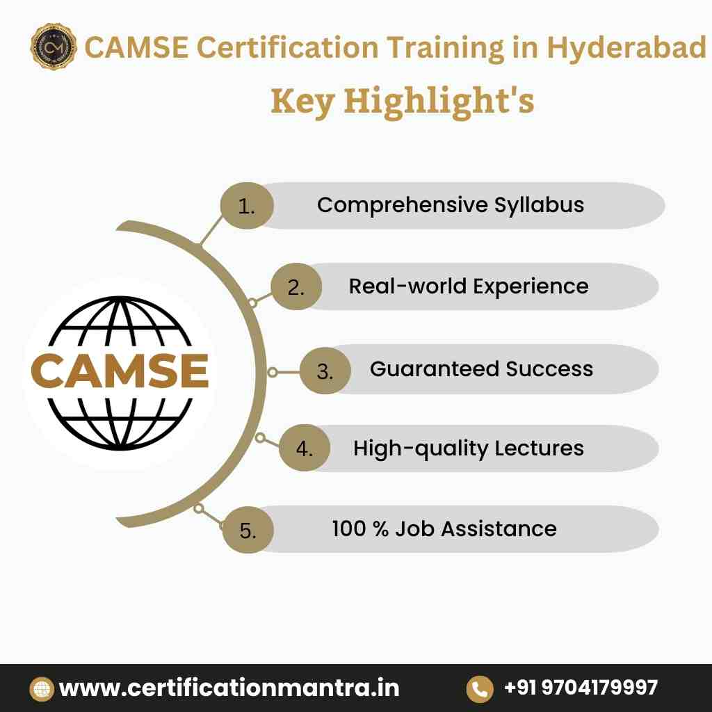 CAMSE Certification Training in Hyderabad key Highlights