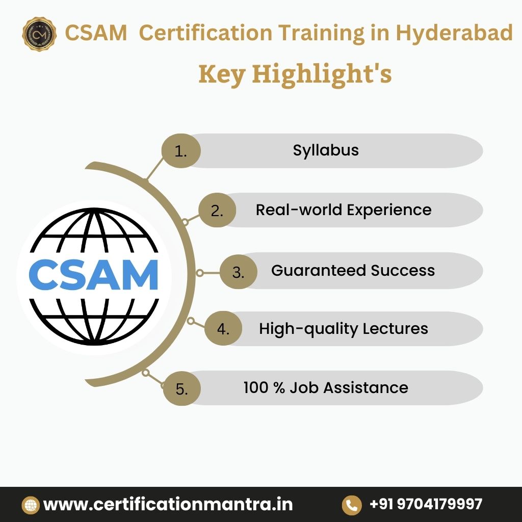 CSAM Certification Training in Hyderabad Key Highlights